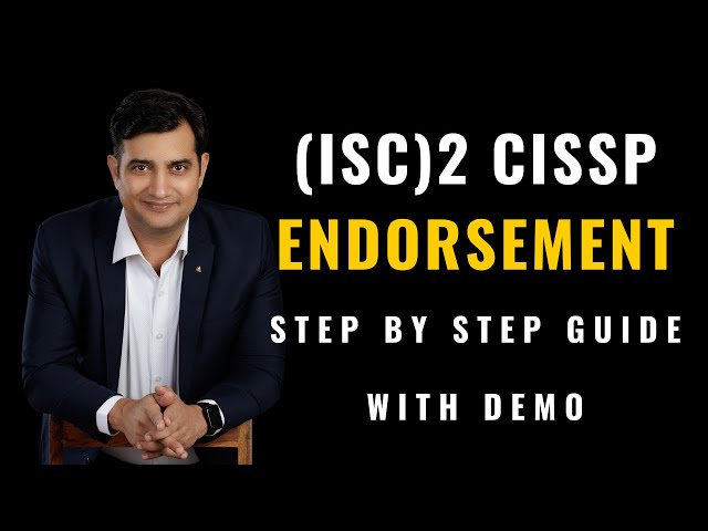 BEST Walkthrough to CISSP Endorsement |  ISC2