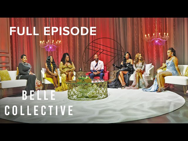 Belle Collective S4 ‘Reunion Part 1’ | Full Episode | OWN