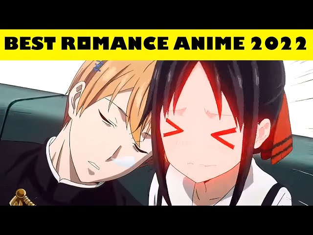 TOP 10 BEST ROMANCE ANIME 2022