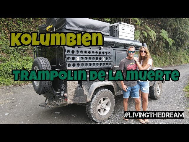 #LIVINGTHEDREAM Folge 55 - SÜDAMERIKA/PANAMERICANA | Kolumbien | Trampolin de la Muerte | Las Lajas