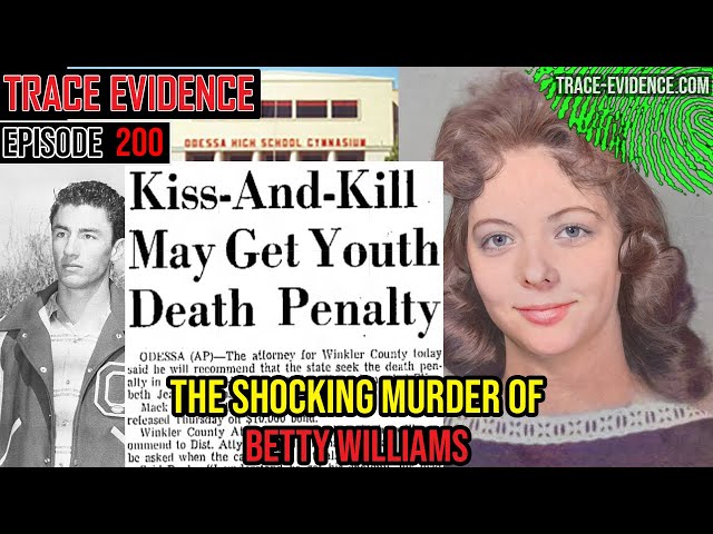 200 - The Shocking Murder of Betty Williams