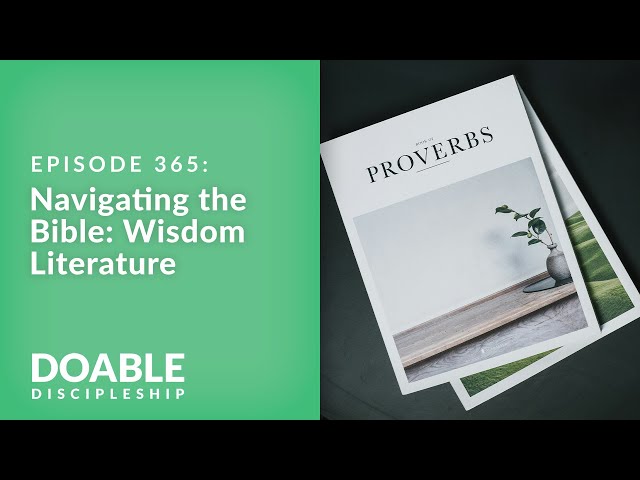 E365 Navigating the Bible: Wisdom Literature