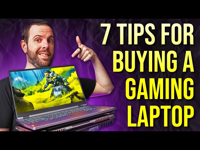 My Top 7 Tips for Buying a Gaming Laptop!