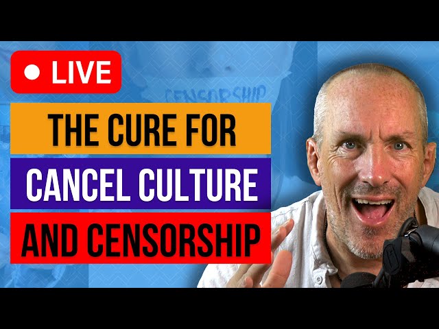 The Cure for Cancel-Culture and Censorship