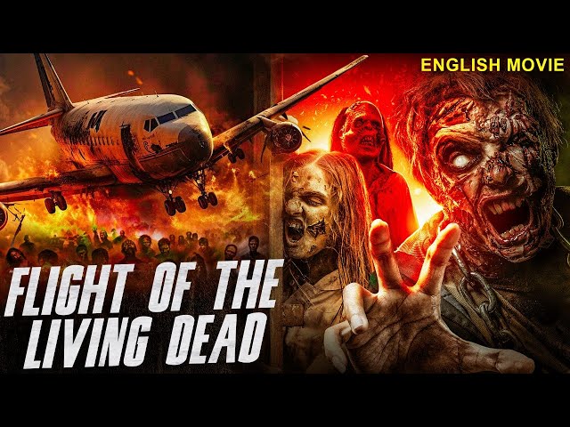 FLIGHT OF THE LIVING DEAD - English Movie | Blockbuster Zombie Horror Full Movie | English Movies HD