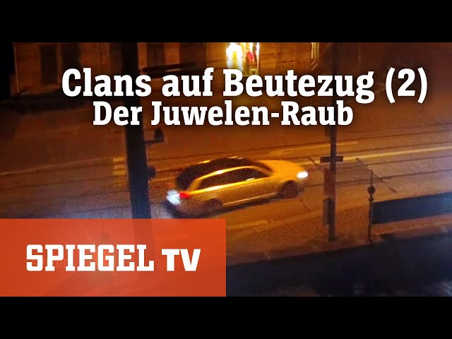 Clans auf Beutezug (2): Einbruch ins "Grüne Gewölbe" | SPIEGEL TV
