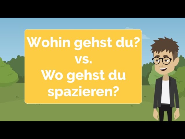 Deutsch lernen: Wohin gehst du? Wo gehst du spazieren? Dativ, Akkusativ, typische Fehler Deutsch