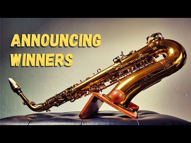 Announcing Winners - Dave Pollack Better Sax Alto Saxophone Giveaway Contest