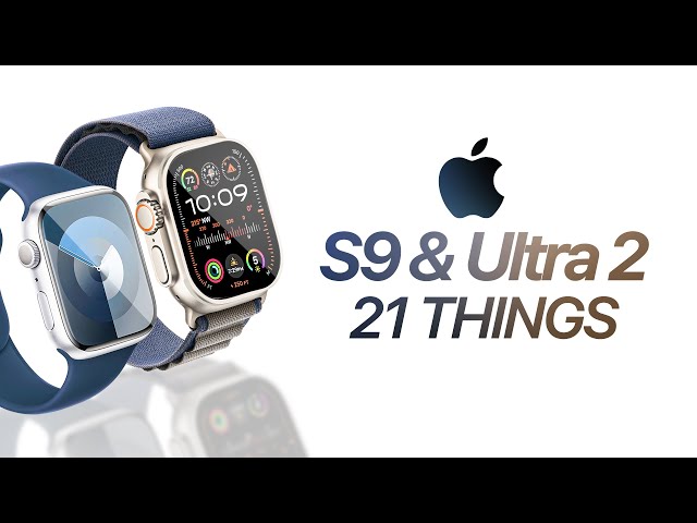 Apple Watch Series 9 & Ultra 2 - 21 Things You NEED to KNOW!