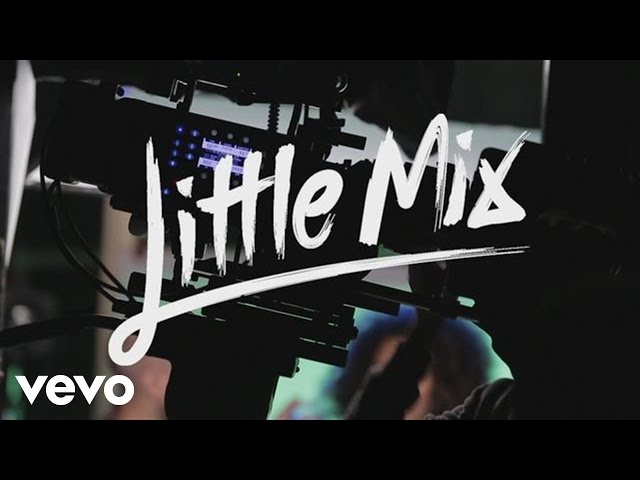 Little Mix - Move (Behind The Scenes)