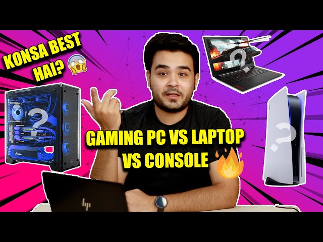 Gaming PC vs Console vs Gaming Laptop | Which Should You Buy? [HINDI]