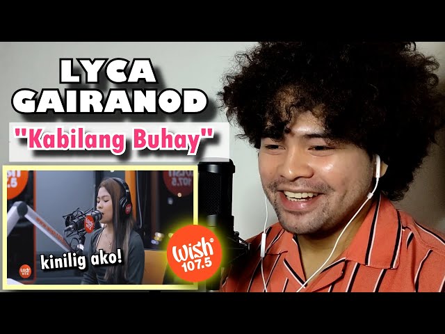 SINGER reacts to LYCA GAIRANOD "Kabilang Buhay" live on Wish 107.5 Bus | HONEST REACTION