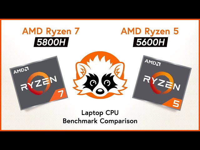 AMD Ryzen 7 5800H vs AMD Ryzen 5 5600H - Do you really need 8 cores in your laptop?