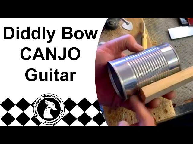 Diddly Bow - 1 string Canjo Guitar Build