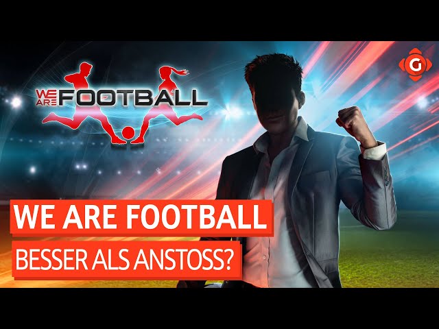Besser als Anstoss? - Video-Review zu We are Football | REVIEW