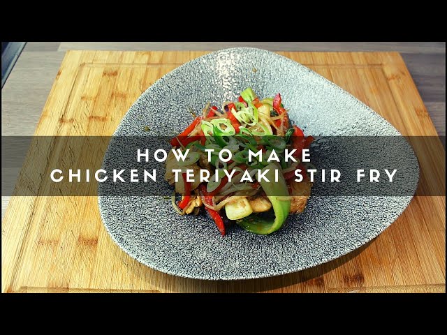 How to Make Chicken Teriyaki Stir Fry