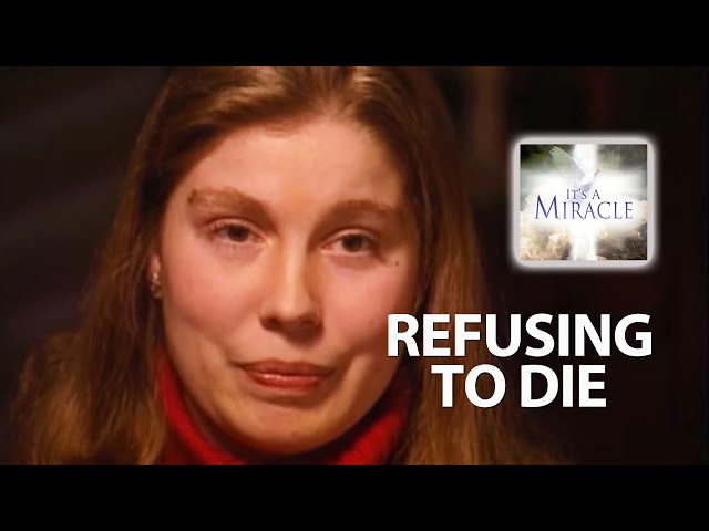 Refusing to Die - It's a Miracle