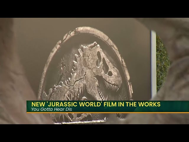 You Gotta Hear Dis: Jurassic World Film in the works