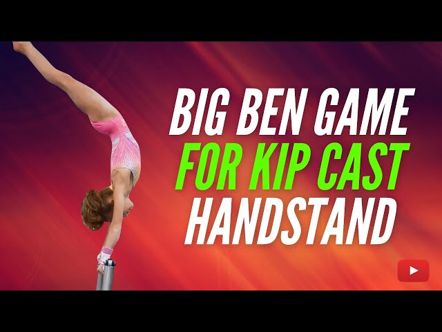 Big Ben Game for Kip Cast Handstand on Bars - Gymnastics Tutorial featuring Coach Mary Lee Tracy