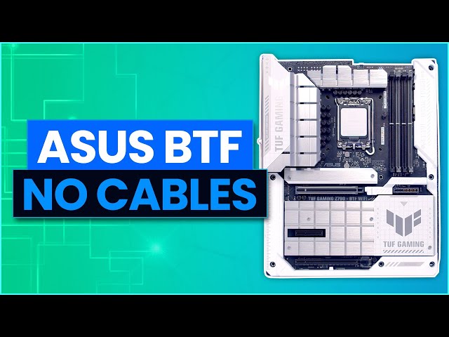 ASUS TUF GAMING Z790-BTF WIFI Overview