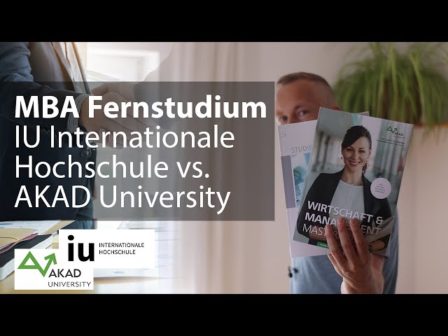 MBA-Fernstudium: IU Internationale Hochschule vs. AKAD University – Master berufsbegleitend