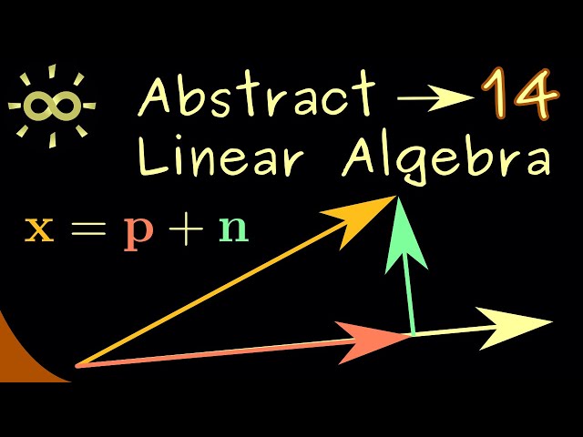 Abstract Linear Algebra 14 | Orthogonal Projection Onto Line [dark version]