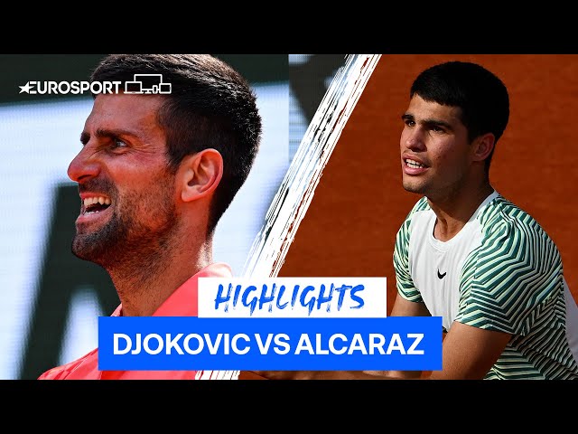 “Tennis Of The Gods” | Djokovic & Alcaraz Produce French Open Spectacle! | Eurosport Tennis