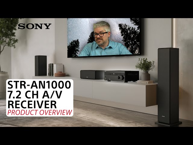 Sony | STR-AN1000 7.2ch A/V Receiver – Product Overview