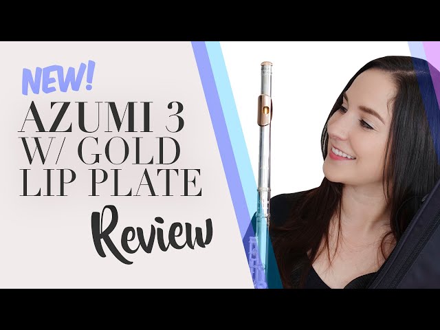 Azumi 3 Flute Review | With NEW Gold Lip Plate | Azumi by Altus