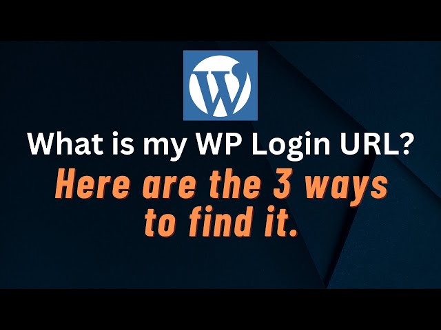Find WordPress Custom Login URL | Unable to log in as 'wp-admin' ?