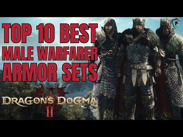 Dragon's Dogma 2: Top 10 Male Warfarer Armors Ranked