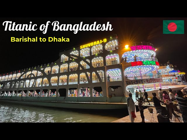 OVERNIGHT journey in TITANIC of BANGLADESH | Barishal to Dhaka LUXURY Cruise | Shuvoraj - 9