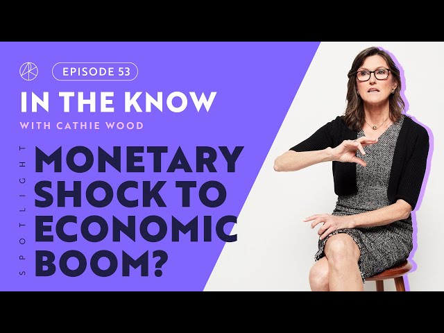 The Journey From Monetary Shock To An Innovation-Led Economic Boom | ITK with Cathie Wood