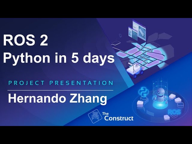 Hernando Zhang ROS 2 Basics Python Project Presentation