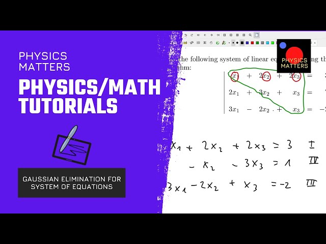 Solving Systems of Linear Equations Using Gaussian Elimination