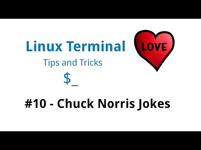 Linux Terminal Tips & Tricks #10 - Chuck Norris Jokes