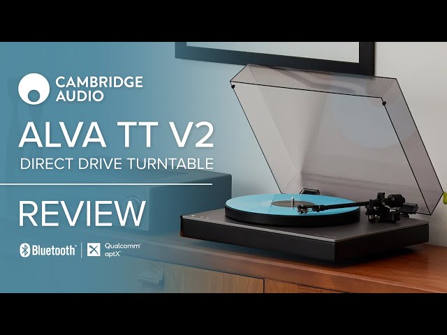 Cambridge Audio Alva TT V2 Turntable // The BEST Bluetooth Turntable We've Ever Heard?!