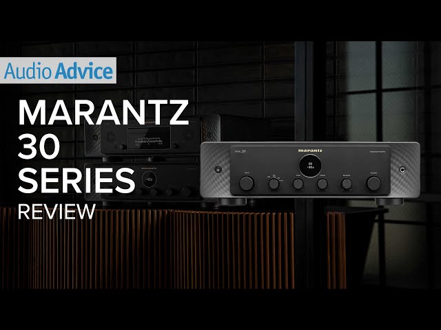 Marantz 30 Series Review | MODEL 30 Integrated Amp & SACD 30n Network Player