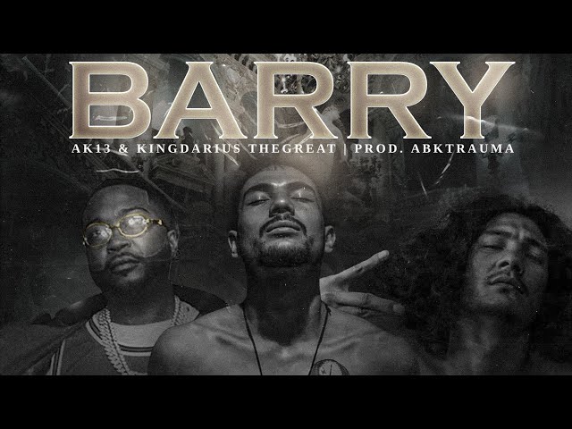 BARRY-AK13 & King Darius The Great