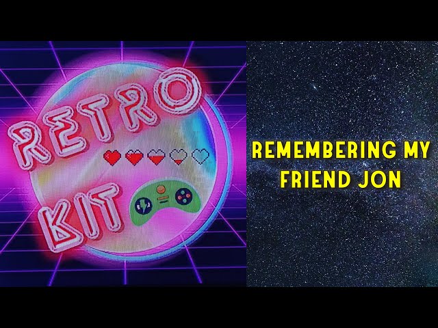 A Tribute To Retro Kit : Remembering My Friend Jon