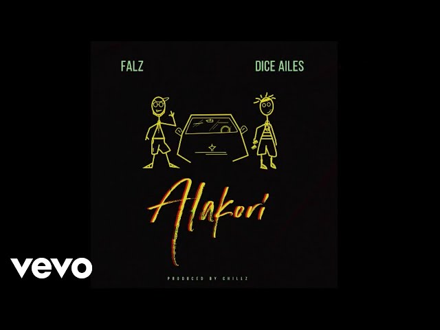 Falz, Dice Ailes - Alakori (Official Audio)