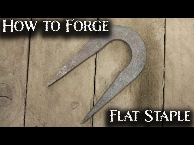 How to Forge a Flat Staple - Blacksmith Essential Skills -
