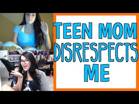 TEEN MOM DISRESPECTS ME ON OMEGLE