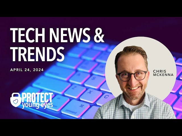 Tech News & Trends April 24, 2024