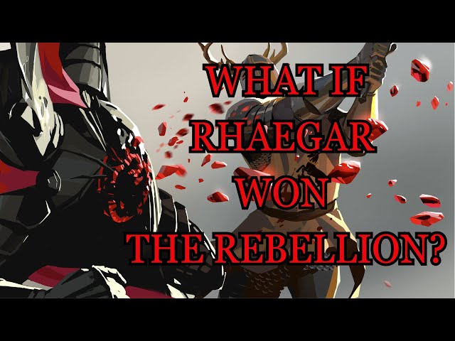 What If Rhaegar Won The Rebellion? (Game Of Thrones)
