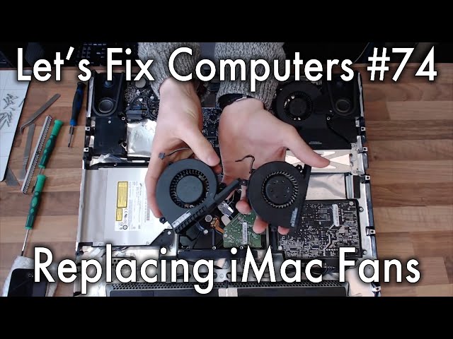 LFC#74 - Replacing iMac Fans