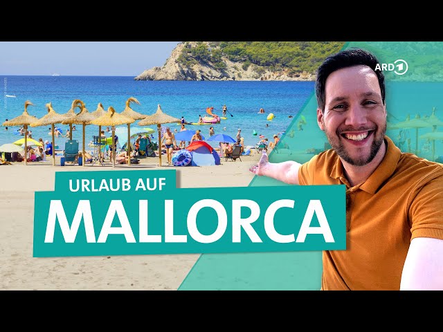 Was kostet Urlaub auf Mallorca: Palma, die Playa und Highlights der Balearen-Insel | ARD Reisen