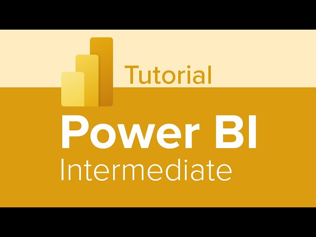 Power BI Intermediate Tutorial