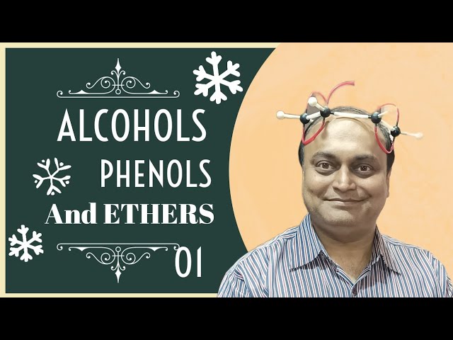 Alcohols, Phenols and Ethers 01