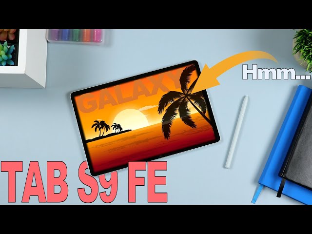 Samsung Galaxy Tab S9 FE| DO NOT BUY Until You Watch This!